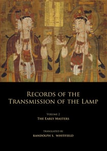 Records of the Transmission of the Lamp - Volume 2 (Books 4-9) The Early Masters