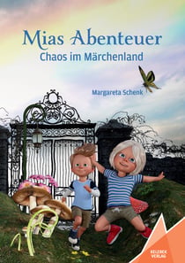 Mias Abenteuer - Chaos im Märchenland