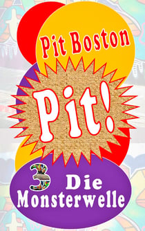 Pit! Die Monsterwelle - Pits spannende Abenteuer