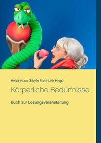 Körperliche Bedürfnisse - Buch zur Lesungsveranstaltung