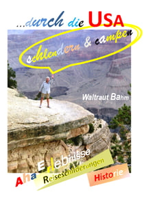 ... durch die USA - schlendern & campen