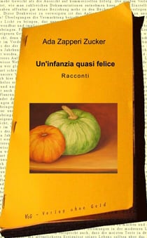 Un'infanzia quasi felice - Racconti