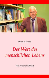 Der Wert des menschlichen Lebens - Historischer Roman