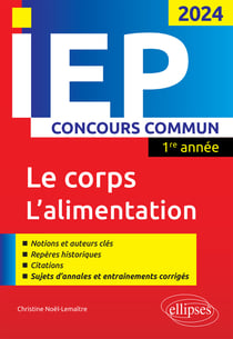 Concours commun IEP 2024 - 1ere année Le corps / L'alimentation