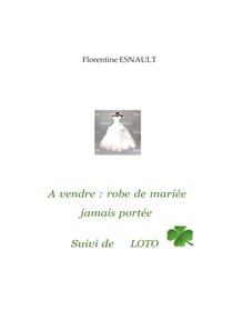 À vendre robe de mariée jamais portée - suivi de Loto