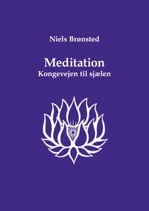 Meditation - Kongevejen til sjælen