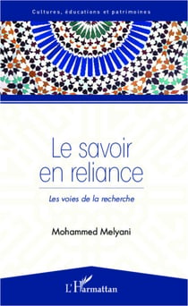 Le savoir en reliance - Les voies de la recherche
