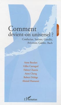 Comment devient-on universel ? - - Tome 1