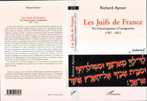 LES JUIFS DE FRANCE - De l�émancipation à l�intégration, 1787-1812
