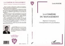 La comédie du management - Impenser l'entreprise, l'enseignement de la psychanalyse