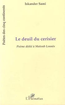 LE DEUIL DU CERISIER - Poème dédié à Matoub Lounès