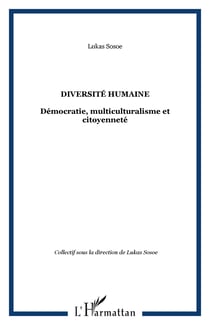 DIVERSITÉ HUMAINE - Démocratie, multiculturalisme et citoyenneté