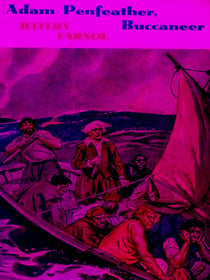 Adam Penfeather, Buccaneer: His Early Exploits