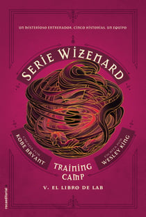 Training camp. El libro de Lab - Serie Wizenard. Libro V