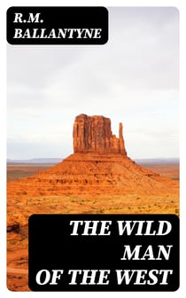 The Wild Man of the West - Western Classic