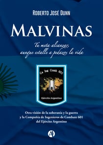 Malvinas - Tu meta alcanzar, aunque estalle a pedazos la vida