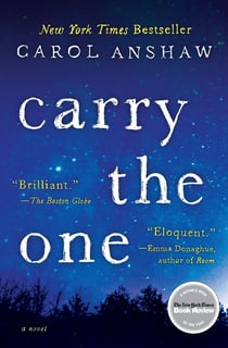 Carry the One - A Novel