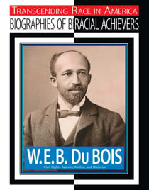 W.E.B. Du Bois - Civil Rights Activist, Author, Historian