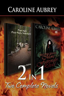 2-in-1: First Night: Four Fairy Tales Retold & Second Night - More Fairy Tales Retold
