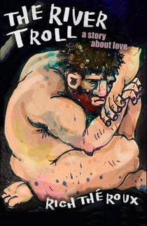 The River Troll - A Story About Love