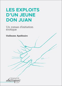 Les Exploits d'un jeune Don Juan - Un roman d'initiation érotique