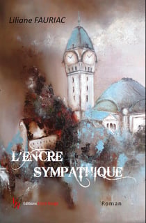 L'encre sympathique - Un roman bouleversant