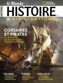 Histoire et Civilisations n°84 : Corsaires et Pirates - Juin 2022