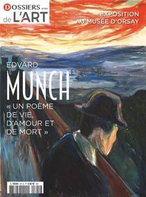 Dossier de l'art n°301 : Edvard Munch (1863-1944) - Septemnre 2022