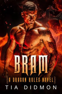 Bram: Dragon Shifter Romance: Fated Mates Dragon Romance - Dragon Rules, #2