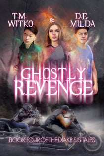 Ghostly Revenge - The Diakrisis Tales, #4