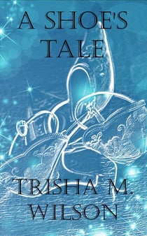 A Shoe's Tale