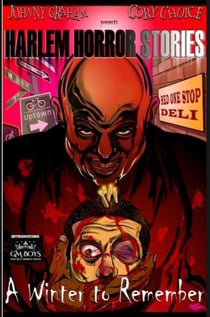 A Winter To Remember - Harlem Horror Stories