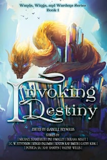 Invoking Destiny - Wands, Wings, and Wardens Series, #1