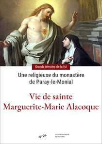 Vie de sainte Marguerite-Marie Alacoque