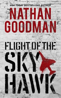 Flight of the Skyhawk - John Stone Thrillers, #1