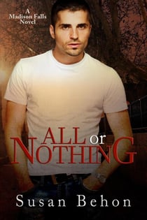 All or Nothing - Madison Falls, #5