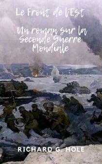 Le Front de l'Est - La Seconde Guerre Mondiale, #6
