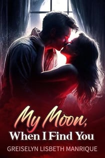 My Moon, When I Find You