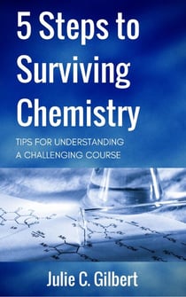 5 Steps to Surviving Chemistry - 5 Steps, #3