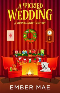 A Pickled Wedding - Veronica Swift Mysteries, #0