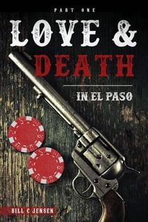 Love & Death In El Paso, Part One - Love & Death In El Paso, #1