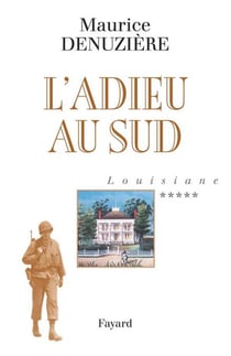 Louisiane, tome 5 - L' Adieu au Sud
