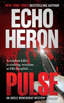 Pulse - The Adele Monsarrat Mystery Thriller Series, #1