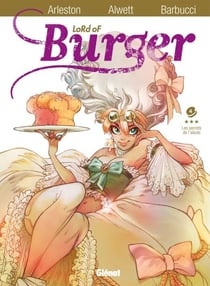 Lord of burger - Tome 04 - Les secrets de l'aïeule