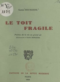 Le toit fragile - Poèmes de la vie au grand air