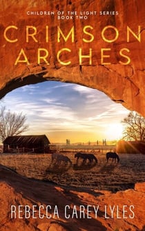 Crimson Arches - Children of the Light, #2