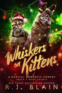Whiskers on Kittens - A Magical Romantic Comedy (with a body count), #22