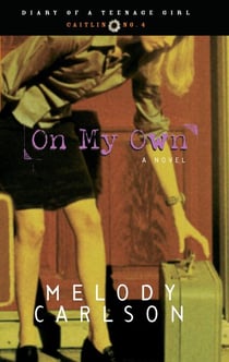 On My Own - Caitlin: Book 4