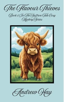 The Flavour Thieves - Saffron Tate Cosy Mystery Series, #1