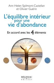L'équilibre intérieur pour une vie d'abondance - En accord avec les 4 éléments